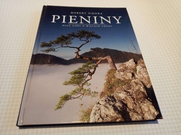 Pieniny. Małe góry o wielkim uroku