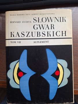 Słownik gwar kaszubskich ks. B. Sychty  t. 7 