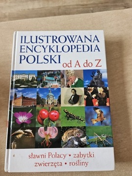 Ilustrowana Encyklopedia Polski od A do Z 
