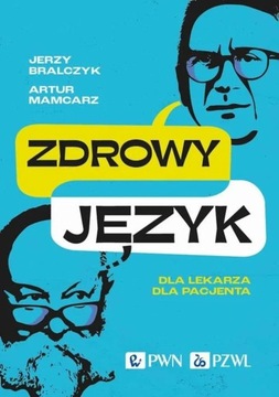 Nowa książka Zdrowy język J. Bralczyk& A.Mamcarz