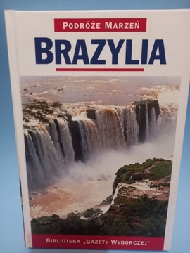 Podróże Marzeń - Brazylia