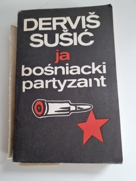 Derviš Sušić, Dervis Susic, Ja bośniacki partyzant
