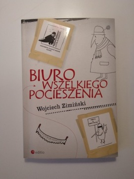 "Biuro wszelkiego pocieszenia" Wojciech Zimiński