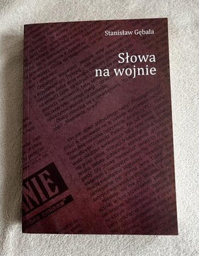 Gębala Stanisław - Słowa na wojnie - Jak nowa 