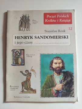 Poczet Polskich Królów Henryk Sandomierski Rosik
