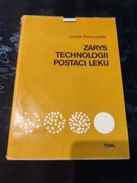 Zarys technologii postaci leku Krówczyński 1973