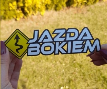 Naklejka wlepa jazda bokiem 