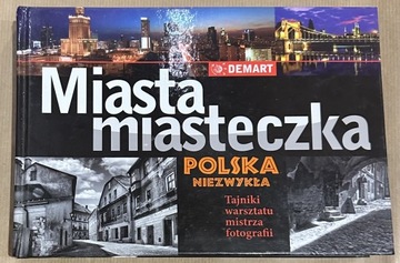 Miasta miasteczka Polska niezwykła Album