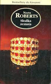 NORA ROBERTS - SŁODKA ZEMSTA