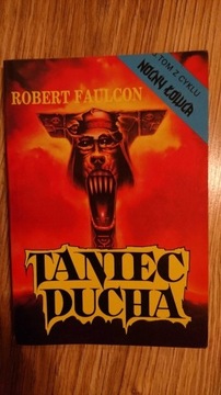 Taniec ducha. Robert Faulcon