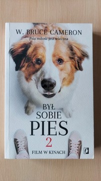 Był Sobie Pies 2 W. Bruce Cameron