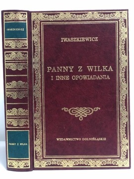 Iwaszkiewicz Panny z Wilka wyd. dolnośląskie