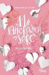 Kelsey Hartwell "11 papierowych serc"