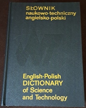 Słownik naukowo- techniczny angielsko- Polski.