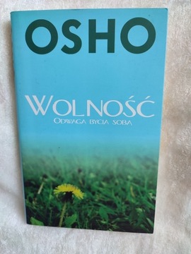 Wolność Odwaga bycia Sobą Osho