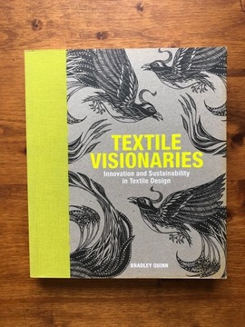"Textile Visionaries" Bradley Quinn