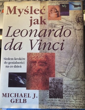 Myśleć jak Leonardo da Vinci Michael J. Gelb