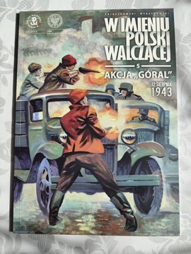 W imieniu Polski Walczącej Akcja Góral komiks IPN