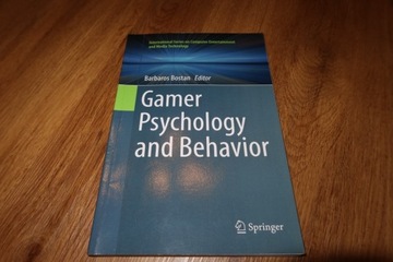 Gamer Psychology and Behavior - Barbaros Bostan