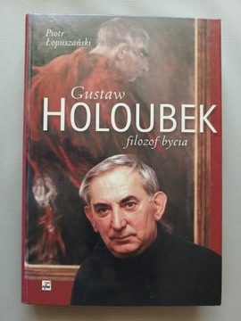 Gustaw Holoubek Filozof bycia 