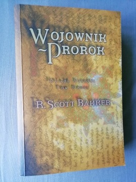 WOJOWNIK PROROK - R. Scott Bakker