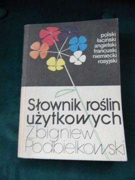 Słownik roślin użytkowych Podbielkowski 