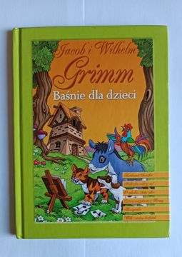 Jacob i Wilhelm Grimm Baśnie dla dzieci