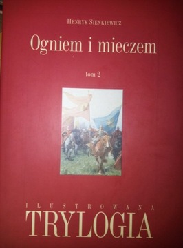 Ogniem i mieczem Ilustrowana Trylogia 2 tomy