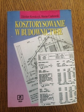 Kosztorysowanie w budownictwie Zdzisław Kowalczyk