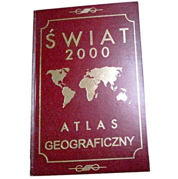 ŚWIAT 2000 ATLAS GEOGRAFICZNY Wydanie Milenijne