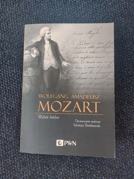 Wolffang Amadeusz Mozart. Wybór listów.