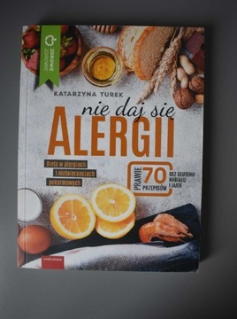 Książka "Nie daj się alergii" ZDROWE ZDROWIE