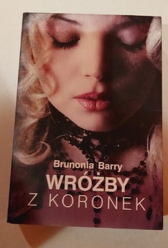 Wróżby z koronek Brunonia Barry