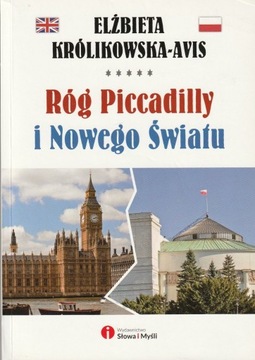 Róg Piccadilly i Nowego Światu; Królikowska-Avis