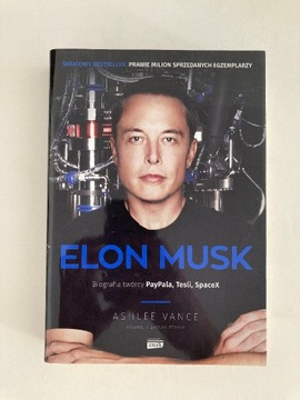 Elon Musk. Biografia twórcy Paypala, Tesli, SpaceX