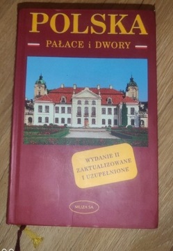 Polska. Pałace i dwory. Wydanie drugie