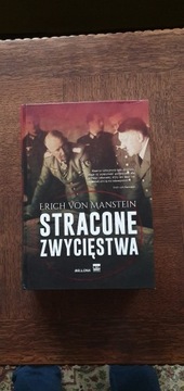 Stracone zwycięstwa - Erich von Manstein