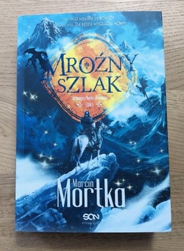 Marcin Mortka - Mroźny szlak NOWA