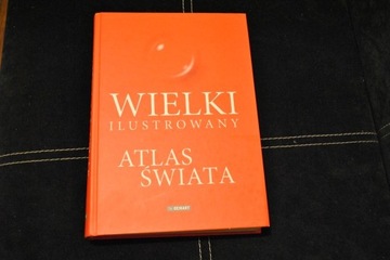 Wielki ilustrowany atlas świata.