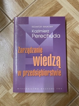 Zarządzanie wiedzą w przedsiębiorstwie - Perechuda