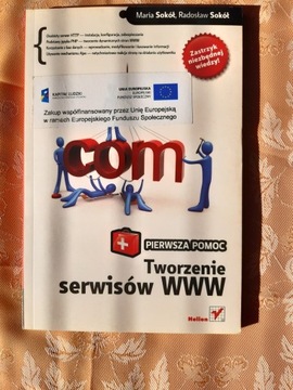 Tworzenie serwisów WWW-Pierwsza pomoc; Maria i Radosław Sokół