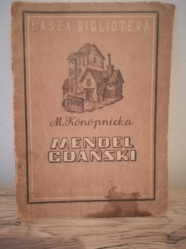 Konopnicka "Mendel Gdański"- stara nowela, unikat z 1954r. + gratis