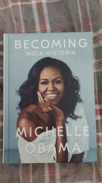 Becoming moja historia Michelle Obama