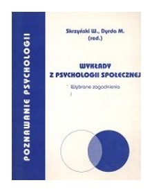 Wykłady z psychologii społecznej  Skrzyński, Dyrda