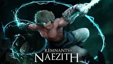 Remnants of Naezith Steam Klucz