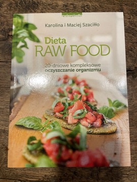 Karolina i Maciej Szaciłło Dieta raw food