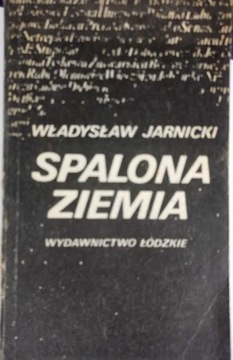 Spalona ziemia. Władysław Jarnicki.