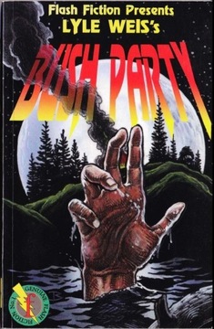 Lyle Weis - BUSH PARTY - Fiction no. 1 - po ang.