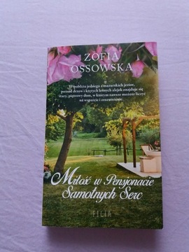Miłość w Pensjonacie Samotnych Serc Zofia Ossowska