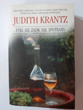 Póki znów się nie spotkamy Judith Krantz